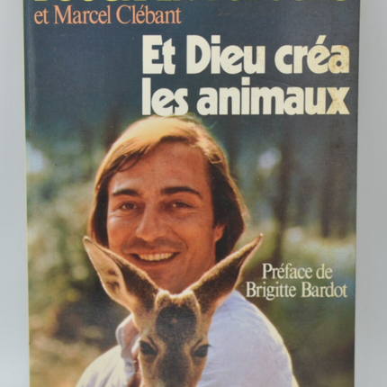 And God Created the Animals - Allain Bougrain-Dubourg - 1986 - book