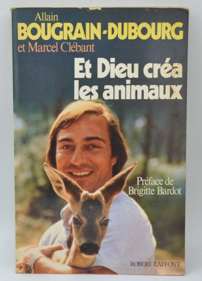 Und Gott schuf die Tiere - Allain Bougrain-Dubourg - 1986 - Buch