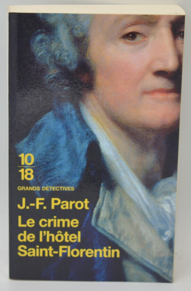 Das Verbrechen im Hotel Saint-Florentin - Jean-François Parot - 2005 - Buch
