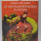 25 Metamorphosen von Ovid - Ovid, Annie Collognat - 2008 - Buch