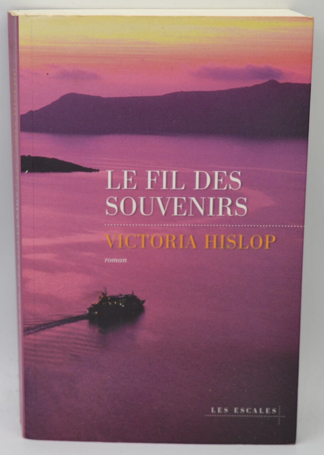 Der Faden der Erinnerungen - Victoria Hislop - 2013 - Buch