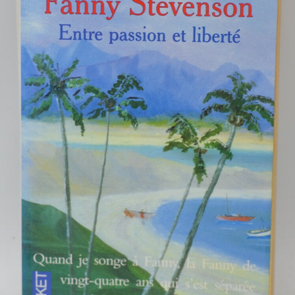 Fanny Stevenson between passion and freedom - Alexandra Lapierre - 1995 - book
