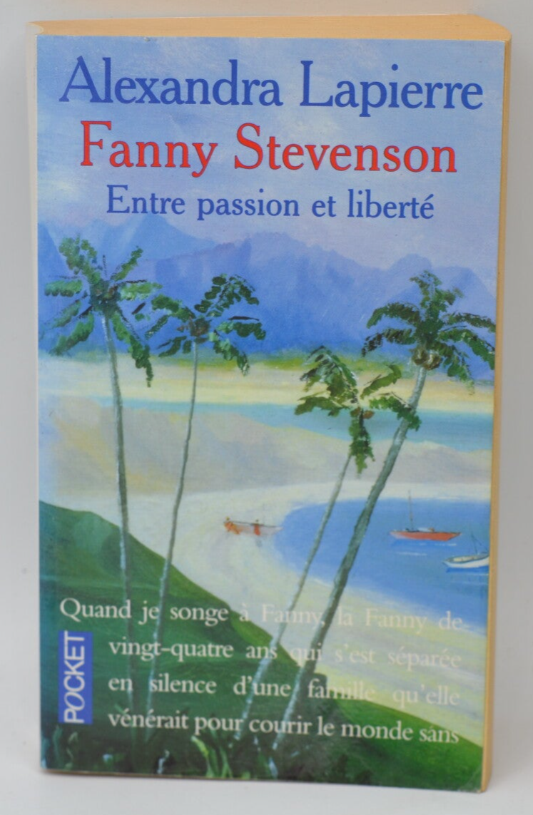 Fanny Stevenson between passion and freedom - Alexandra Lapierre - 1995 - book