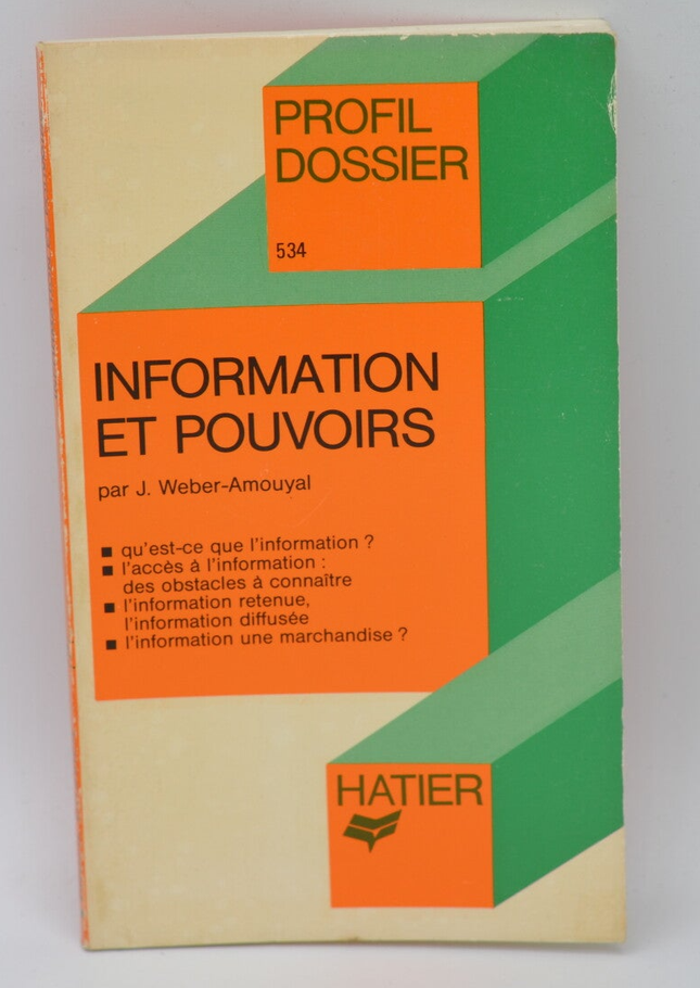 Information and Powers - Josée Weber-Amouyal - 1981 - book