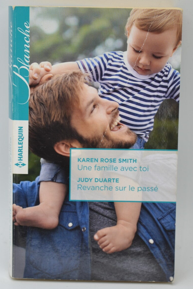 A Family with You Revenge on the Past - Karen Rose Smith Judy Duarte - 2016 - Harlequin book