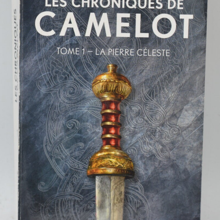 Les Chroniques de Camelot Tome 1 La Pierre céleste - Jack Whyte - 2022 - livre