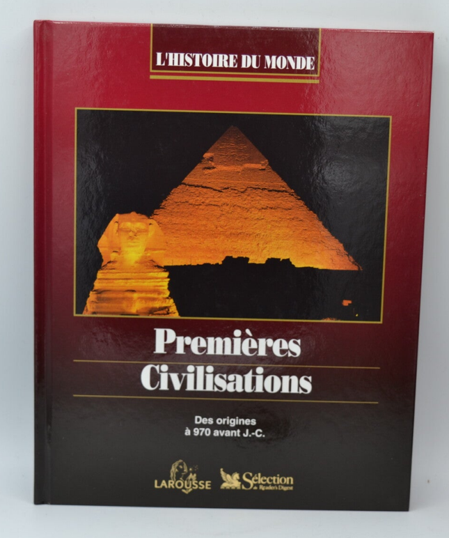 Premières Civilisations Des origines a 970 avant J C - L'histoire du monde - 1994 - livre