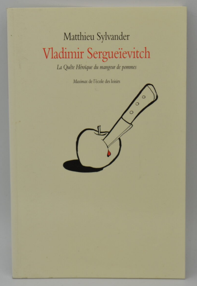 Vladimir Sergueïvitch – Matthieu Sylvander – Roman jeunesse drôle et original - livre