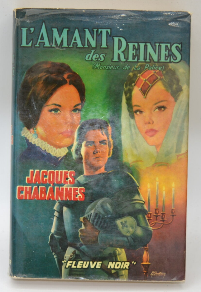 L'amant des reines - Jacques Chabannes - 1962 - livre