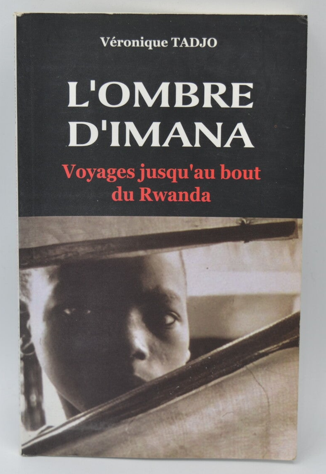 L' Ombre d' Imana Voyages jusqu'au bout du Rwanda - Véronique Tadjo - 2006 - livre