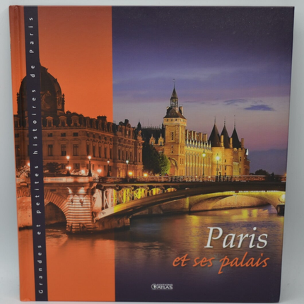Paris et ses palais - Grandes et petites histoires de Paris - Franck Jouve - 2012 - livre