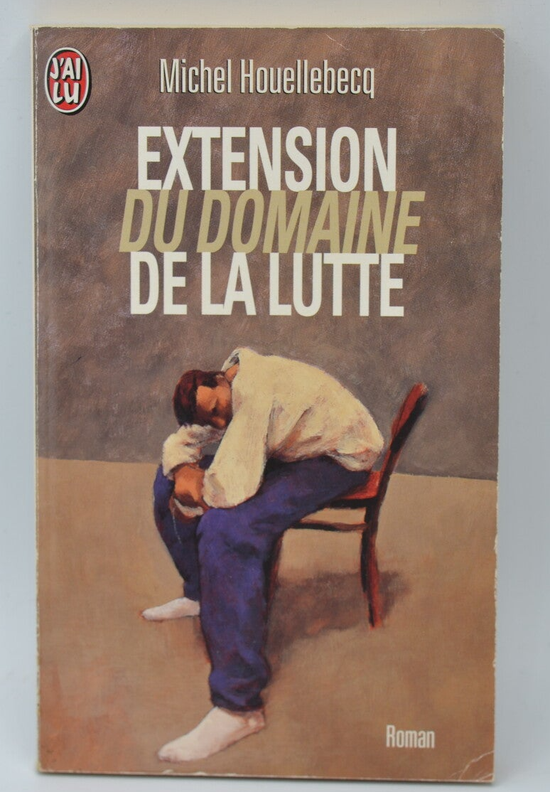 Extension of the domain of struggle - Michel Houellebecq - 1997 - book