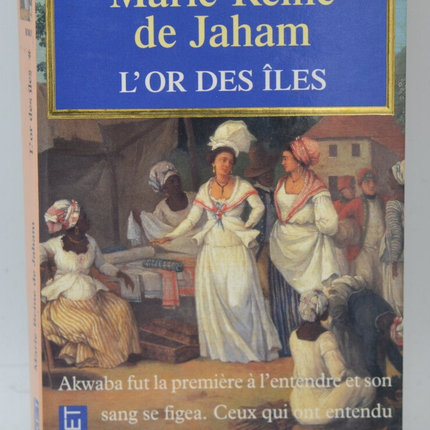 L'Or Des Iles - Marie-Reine de Jaham - 1998 - livre