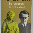 Die Versuchung des Westens - André Malraux - 1972 - Buch