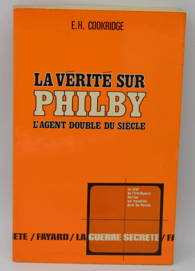 Die Wahrheit über Philby, den Doppelagenten des Jahrhunderts – EH Cookridge – 1968 – Buch
