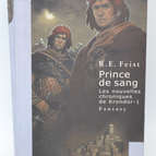 Prince of Blood: The New Chronicles of Krondor Volume 1 - Raymond Elias Feist - 2006 - book