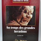 Au Temps Des Grandes Invasions - De 192 À 731 - L'histoire du monde - 1995 - livre