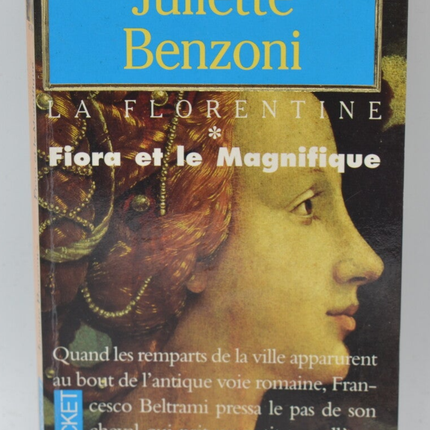 La Florentine Tome 1 Fiora Et Le Magnifique - Juliette Benzoni- 1994 - livre