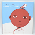 L'oiseau et la bille - Jean-Daniel Lainé - 2006 - livre
