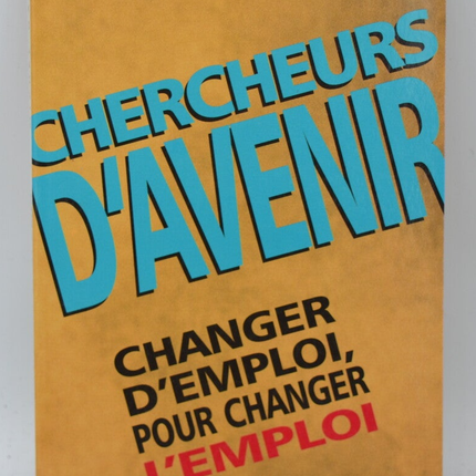 Researchers of the Future - Michel Garcin - 1993 - book