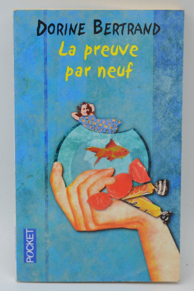 La preuve par neuf - Dorine Bertrand - 2008 - livre