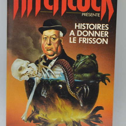 Histoires a donner le frisson - Alfred Hitchcock - 1982 - livre