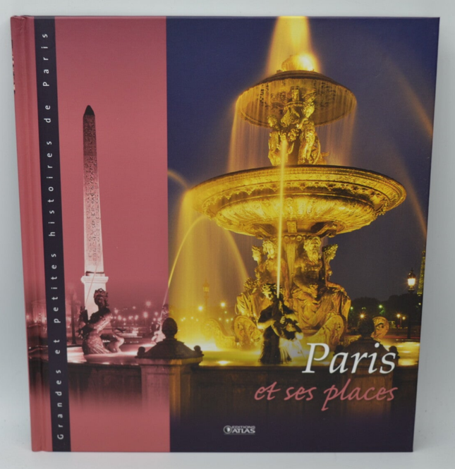 Paris et ses places - Grandes et petites histoires de Paris - Francoise Bayle - 2013 - livre