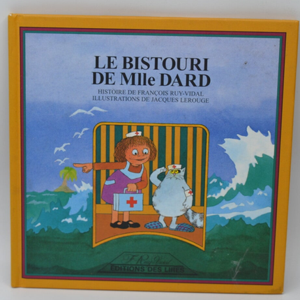 Le Bistouri de Mlle Dard - François Ruy-Vidal - 2003 - livre