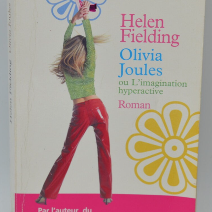 Olivia Joules - Or the Overactive Imagination - Helen Fielding - 2006 - book