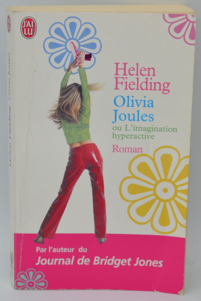 Olivia Joules - Ou l'Imagination hyperactive - Helen Fielding - 2006 - livre