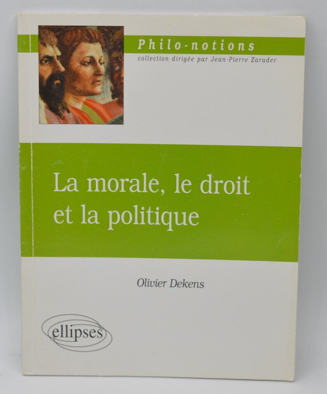 Morality, Law and Politics - Olivier Dekens - 2001 - book