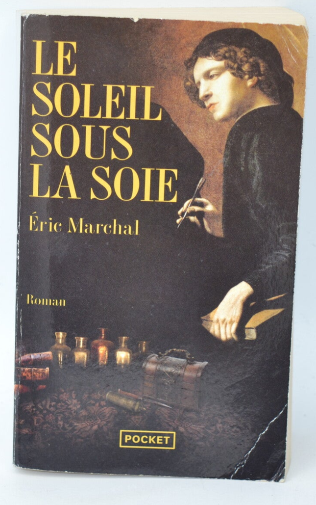 Le Soleil sous la soie - Eric Marchal - 2011 - livre
