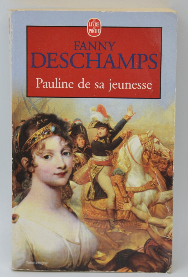 Pauline de sa jeunesse - Fanny Deschamps - 2000 - livre