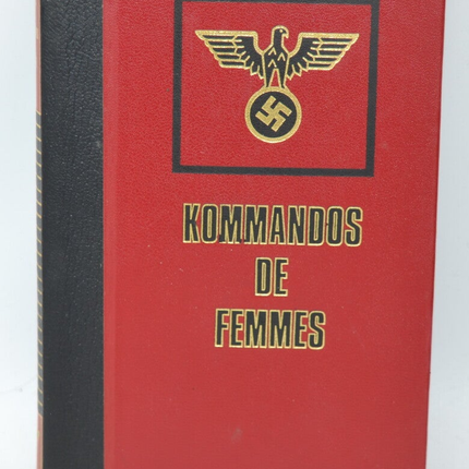 Kommandos de Femmes - Christian Bernadac - 1976 - livre