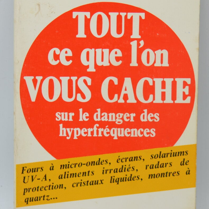 Alles, was man Ihnen über die Gefahr von Hyperfrequenzen nicht erzählt - Gilbert Altenbach - 1987 - Buch
