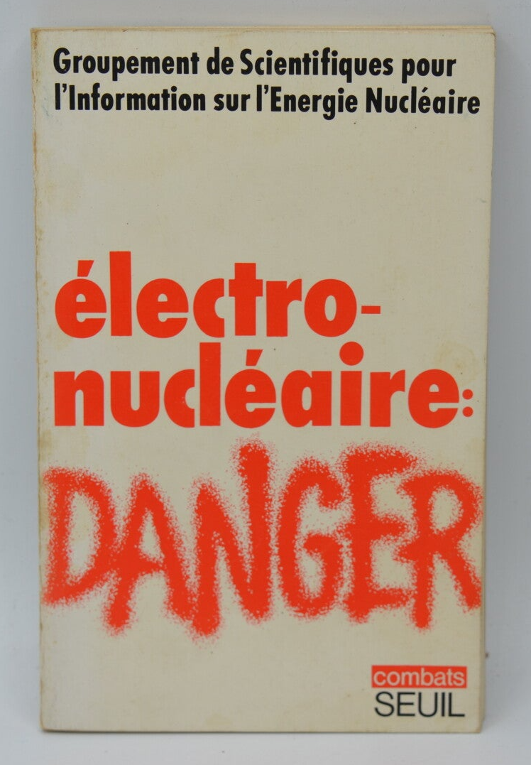 Electro-nucléaire danger - Collectif - 1977 - livre