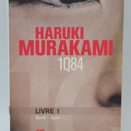 1Q84 Tome 1 Avril-Juin roman Haruki Murakami littérature japonaise contemporaine - livre