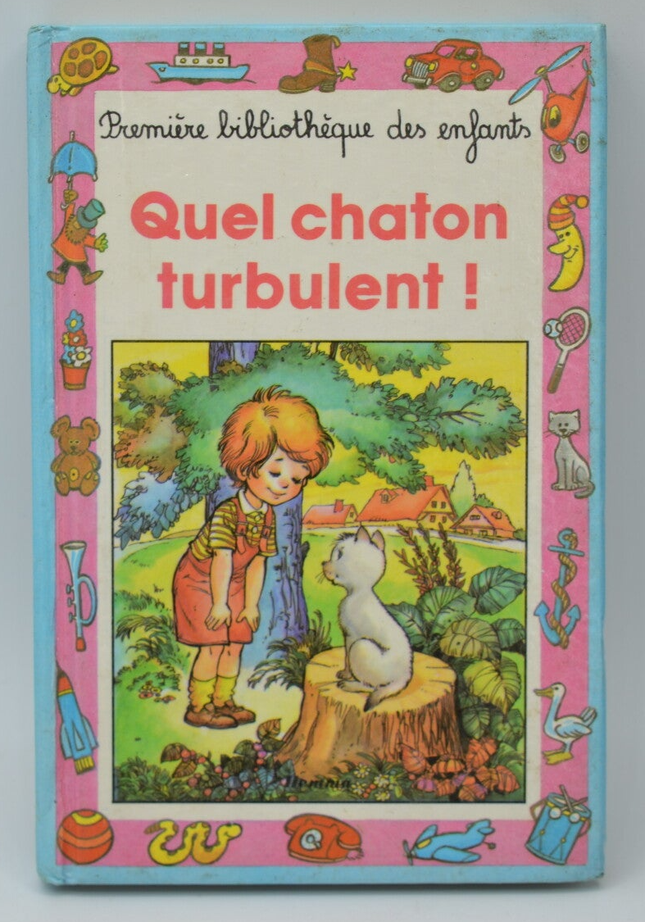 Quel Chaton Turbulent ! - Juliette Oberlander - 1987- livre