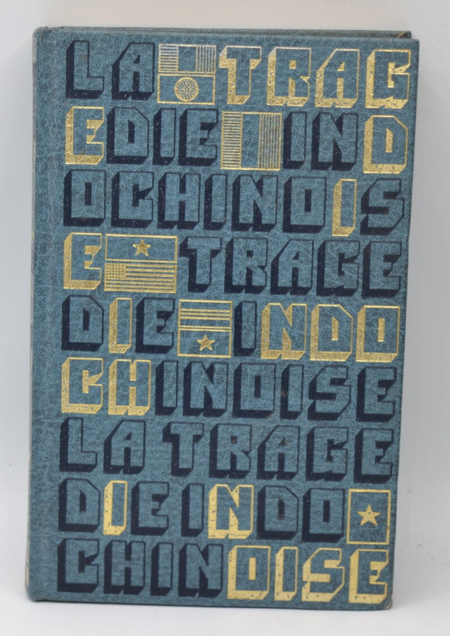 La tragédie indo chinoise le retour de la France - Edouard Krieg - 1990 - livre