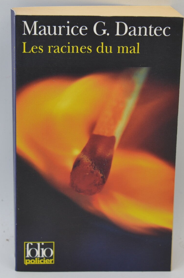 The Roots of Evil - Maurice G. Dantec - 1999 - book