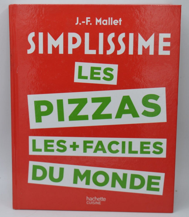 Simplissime les Pizzas les + faciles du monde - Jean-François Mallet - 2016 - livre
