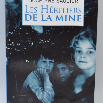 Die Erben der Mine - Saucier Jocelyne - 2016 - Buch