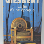 The End of an Era - Giesbert Franz-Olivier - 1993 - book