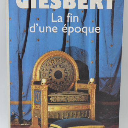 The End of an Era - Giesbert Franz-Olivier - 1993 - book