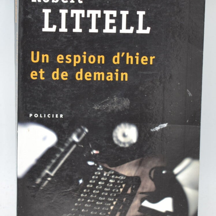 Ein Spion von gestern und morgen - Robert Littell - 2011 - Buch