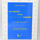 les cigales et les fourmis Des emprunts entre sciences - André Delessert - 1996 - livre