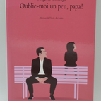 Vergiss mich ein bisschen, Papa - Brigitte Smadja - 2014 - Buch
