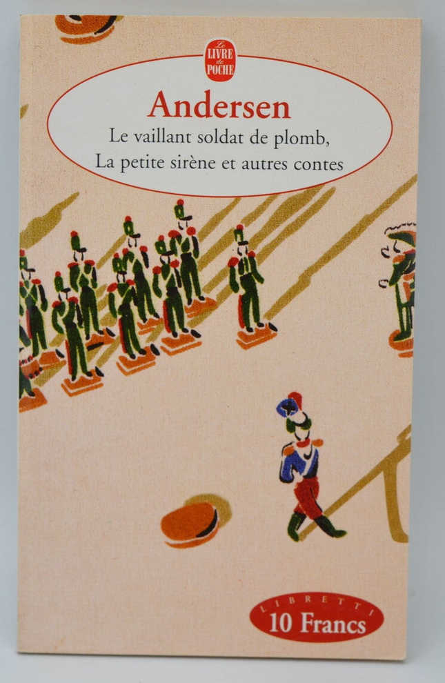 Le Vaillant Soldat de plomb suivi de la petite sirène et autres contes - Hans Christian Andersen - 2000 - livre
