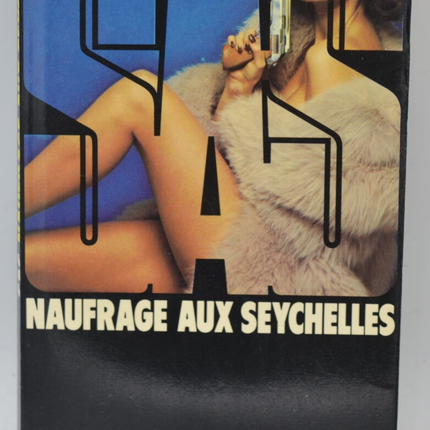 Naufrage aux Seychelles - SAS - 1978 - tome 49 Gérard de Villiers - livre