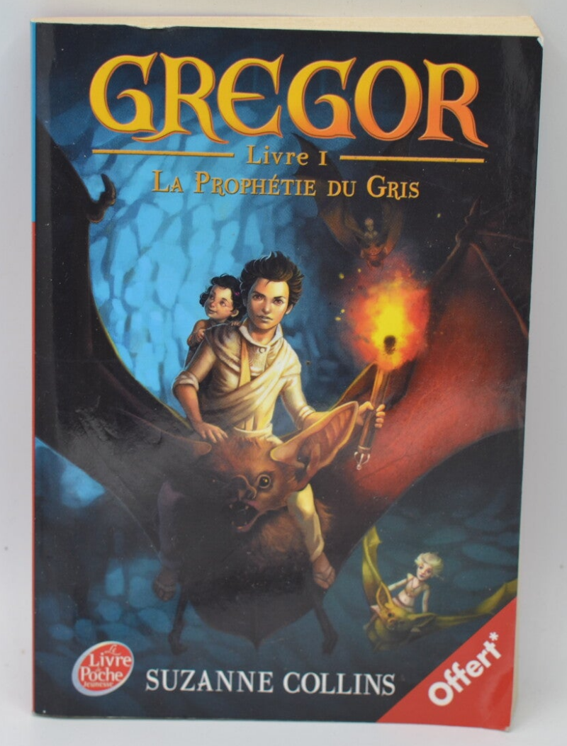 Gregor Tome I La prophétie du gris - Suzanne Collins - 2014 - livre